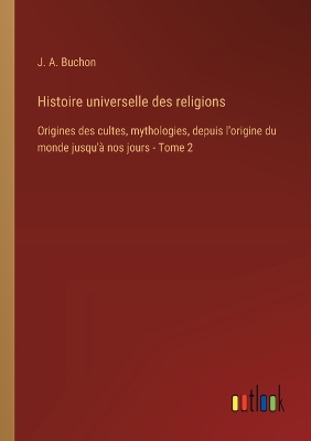 Book cover for Histoire universelle des religions