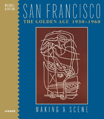 Book cover for San Francisco the Golden Age 1930-1960