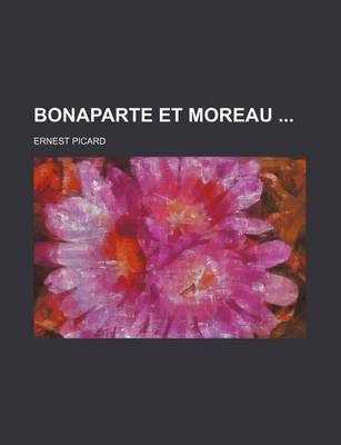 Book cover for Bonaparte Et Moreau