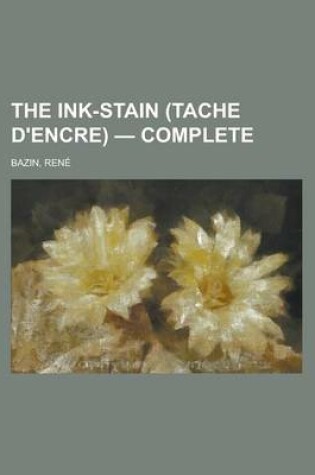 Cover of The Ink-Stain (Tache D'Encre) - Complete