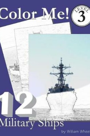Cover of Color Me! Military Ships