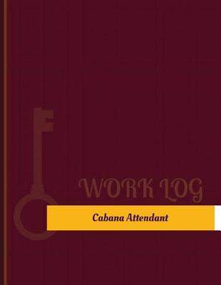 Book cover for Cabana Attendant Work Log