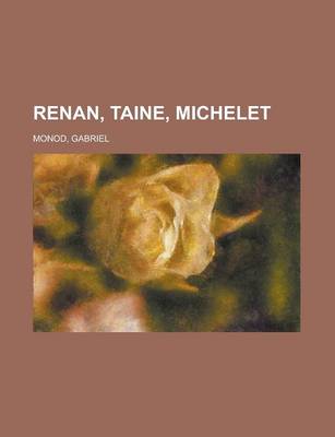 Book cover for Renan, Taine, Michelet