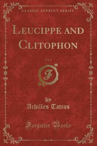 Cover of Leucippe and Clitophon, Vol. 2 (Classic Reprint)