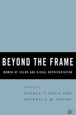 Cover of Beyond the Frame: Women of Color and Visual Representation