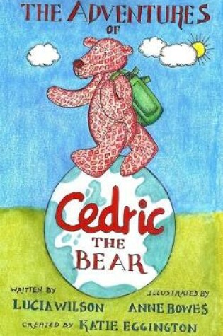 Cover of The Adventures of Cedric the Bear