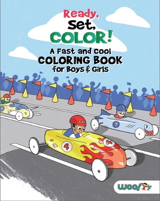 Book cover for Ready, Set, Color! A Fast and Cool Coloring Book for Boys & Girls