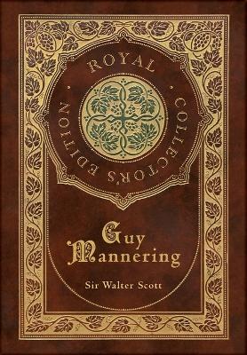 Book cover for Guy Mannering (Royal Collector's Edition) (Case Laminate Hardcover with Jacket)