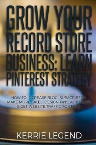Cover of Grow Your Record Store Business
