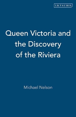 Book cover for Queen Victoria and the Discovery of the Riviera