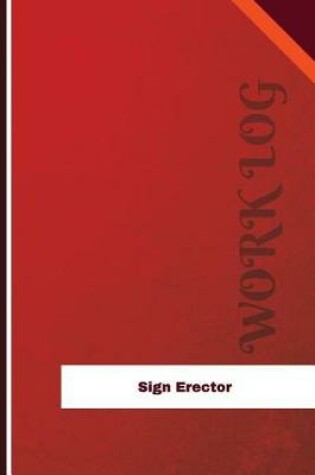 Cover of Sign Erector Work Log