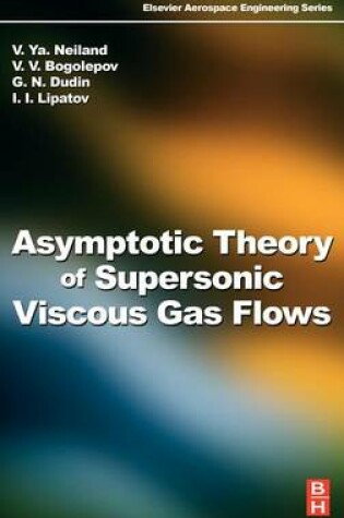 Cover of Asymptotic Theory of Supersonic Viscous Gas Flows