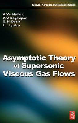 Cover of Asymptotic Theory of Supersonic Viscous Gas Flows