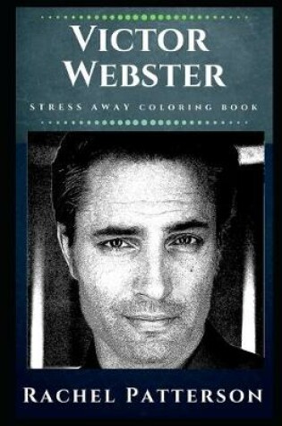 Cover of Victor Webster Stress Away Coloring Book