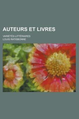 Cover of Auteurs Et Livres; Varietes Litteraires
