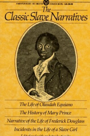 Cover of The Classic Slave Narratives