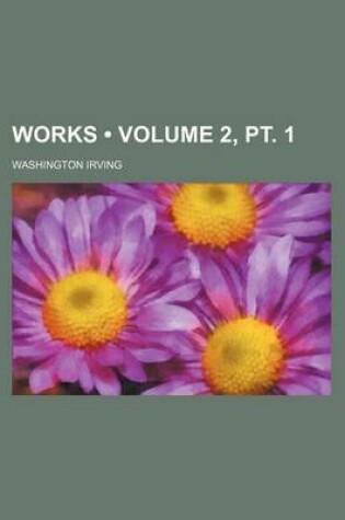 Cover of Works (Volume 2, PT. 1)