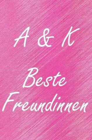 Cover of A & K. Beste Freundinnen