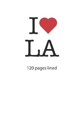 Book cover for I love LA I love Los Angeles