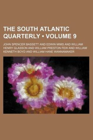 Cover of The South Atlantic Quarterly (Volume 9)