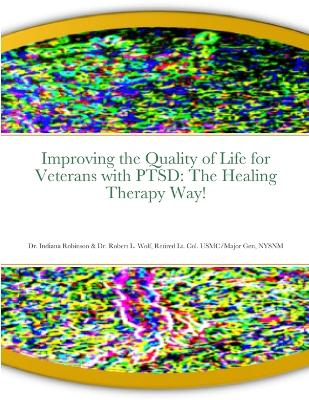 Book cover for Improving the Quality of Life for Veterans with PTSD