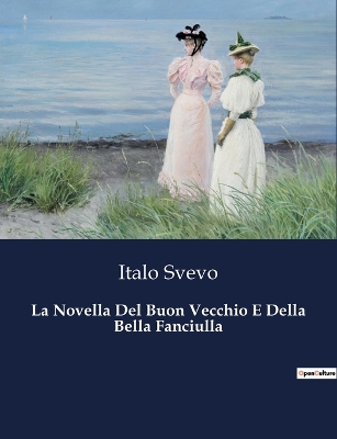 Book cover for La Novella Del Buon Vecchio E Della Bella Fanciulla