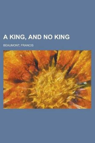 Cover of A King, and No King