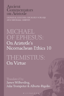 Cover of Michael of Ephesus: On Aristotle's Nicomachean Ethics 10 with Themistius: On Virtue