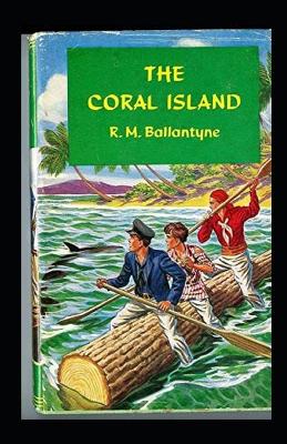 Book cover for The Coral Island Annotated