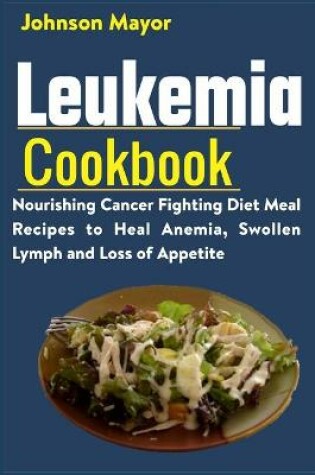 Cover of Leukemia Cookbook