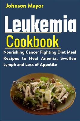 Book cover for Leukemia Cookbook