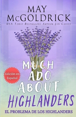 Cover of MUCH ADO ABOUT HIGHLANDERS (El Problema de los Highlanders)