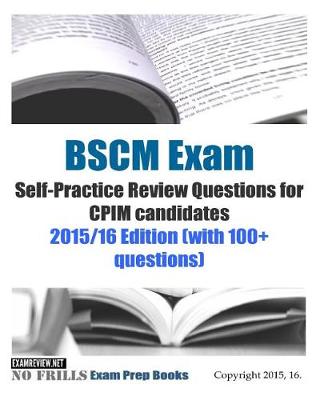 Book cover for BSCM Exam Self-Practice Review Questions for CPIM candidates 2015/16 Edition