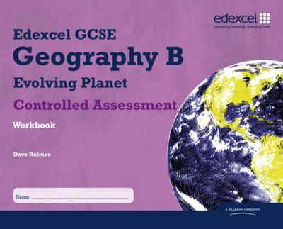 Book cover for Edexcel GCSE Geography B Controlled Assessment Student Workbook