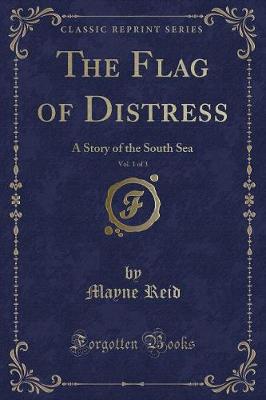 Book cover for The Flag of Distress, Vol. 1 of 3