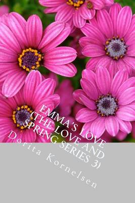 Book cover for Emma's Love (The Love and Spring Series 3)