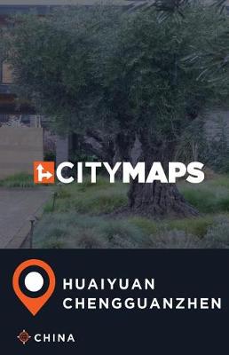 Book cover for City Maps Huaiyuan Chengguanzhen China