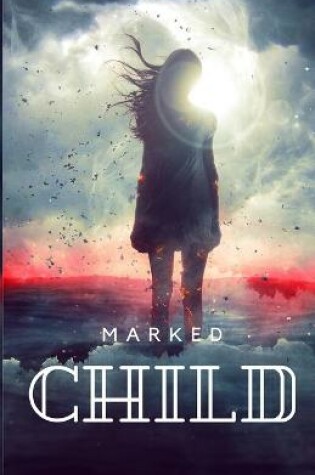 Cover of The Marked Child