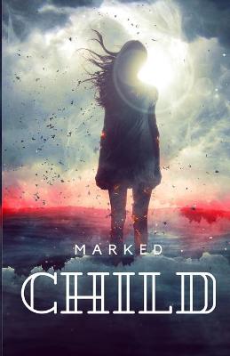 Book cover for The Marked Child