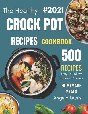 Book cover for Healthy Crock Pot Recipes Cookbook 2021