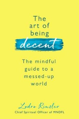 Cover of The Art of Being Decent