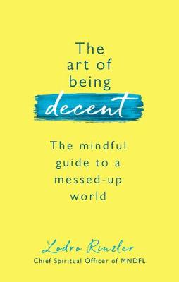 Book cover for The Art of Being Decent