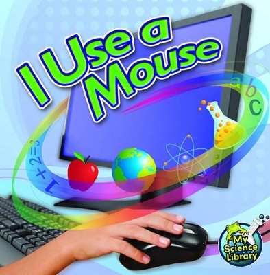 Book cover for I Use a Mouse