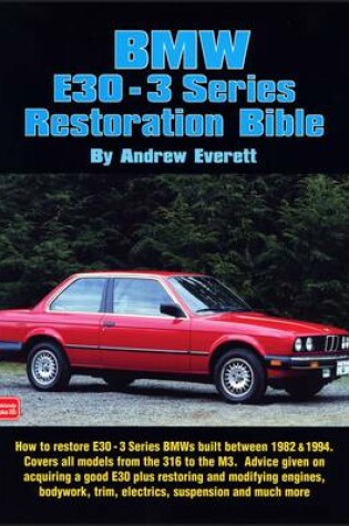 Cover of BMW E30 3 Series Restoration Bible - Tablet