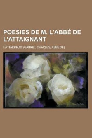 Cover of Poesies de M. L'Abbe de L'Attaignant