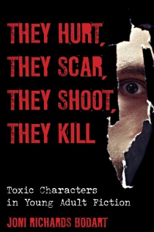 Cover of They Hurt, They Scar, They Shoot, They Kill