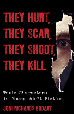 Book cover for They Hurt, They Scar, They Shoot, They Kill