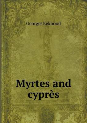 Book cover for Myrtes and cyprès