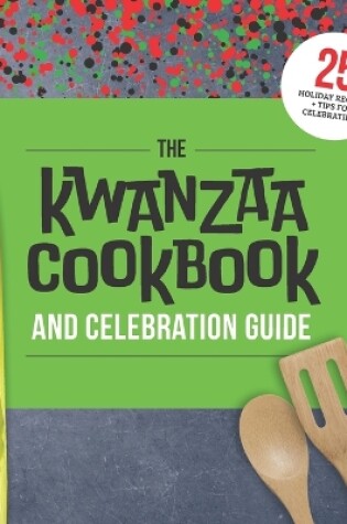 Cover of The Kwanzaa Cookbook and Celebration Guide