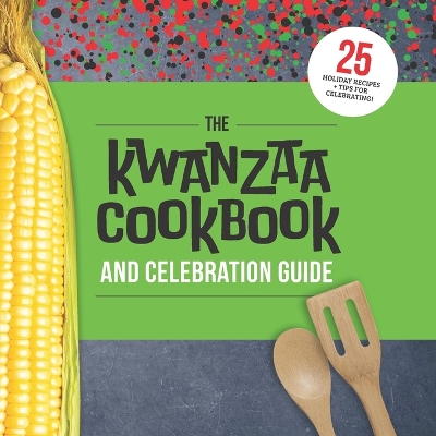 Book cover for The Kwanzaa Cookbook and Celebration Guide